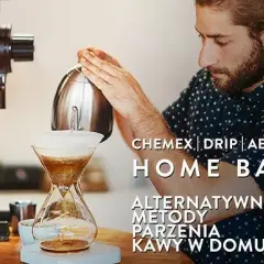 Opanuj parzenie kawy w domu: Twoja kawa jak od baristy