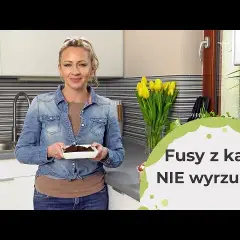Nie wyrzucaj! Fusy po kawie: 15+ trików do domu, ogrodu, SPA